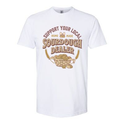 Bread Baker Support Your Local Sourdough Dealer Softstyle CVC T-Shirt