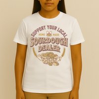 Bread Baker Support Your Local Sourdough Dealer T-Shirt
