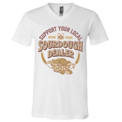 Bread Baker Support Your Local Sourdough Dealer V-Neck T-Shirt