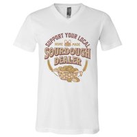 Bread Baker Support Your Local Sourdough Dealer V-Neck T-Shirt