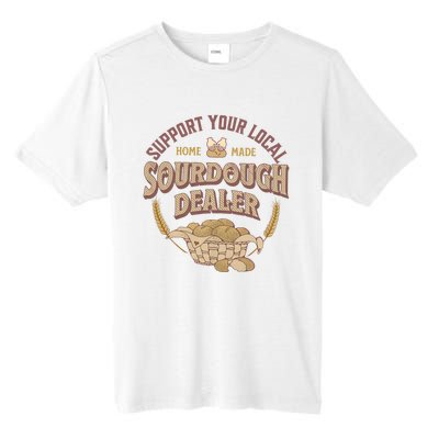 Bread Baker Support Your Local Sourdough Dealer Tall Fusion ChromaSoft Performance T-Shirt