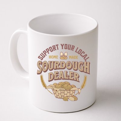 Bread Baker Support Your Local Sourdough Dealer Mug