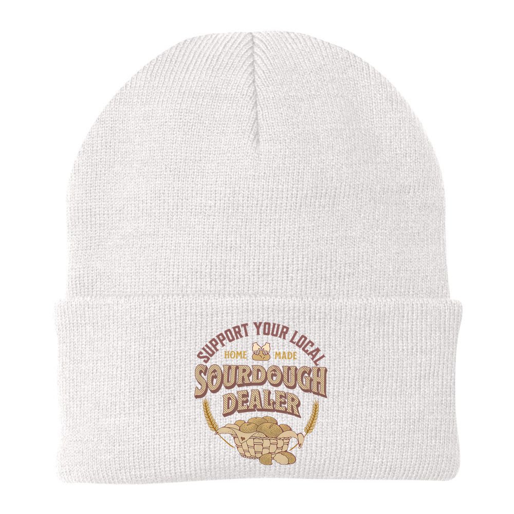 Bread Baker Support Your Local Sourdough Dealer Beanie