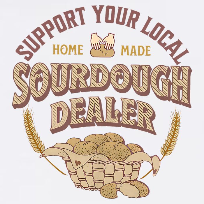 Bread Baker Support Your Local Sourdough Dealer Flatbill Hat