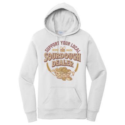 Bread Baker Support Your Local Sourdough Dealer Women's Pullover Hoodie