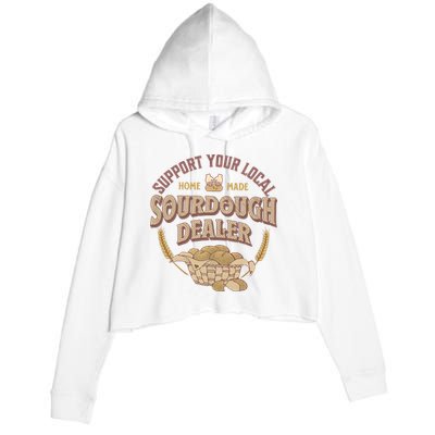 Bread Baker Support Your Local Sourdough Dealer Crop Fleece Hoodie
