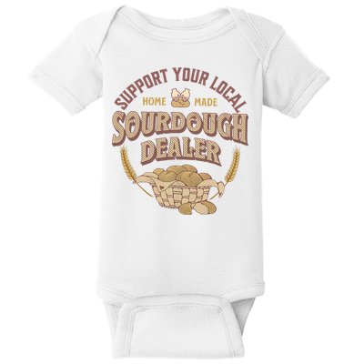 Bread Baker Support Your Local Sourdough Dealer Baby Bodysuit