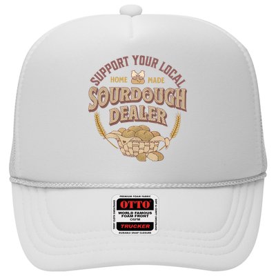 Bread Baker Support Your Local Sourdough Dealer Trucker Hat