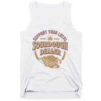 Bread Baker Support Your Local Sourdough Dealer Tank Top