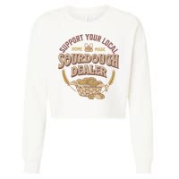 Bread Baker Support Your Local Sourdough Dealer Cropped Pullover Crew