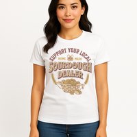 Bread Baker Support Your Local Sourdough Dealer Womens T-Shirt