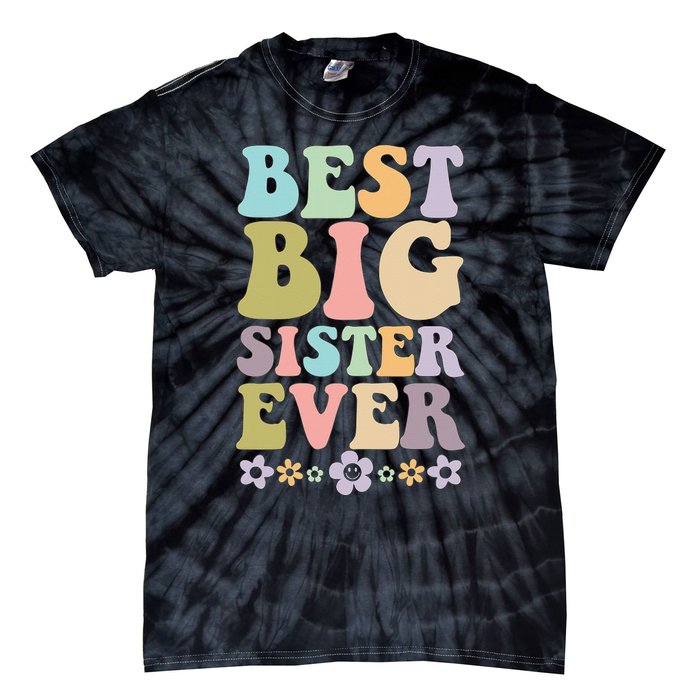  Best Big Sister Ever 's baby announcement idea Tie-Dye T-Shirt