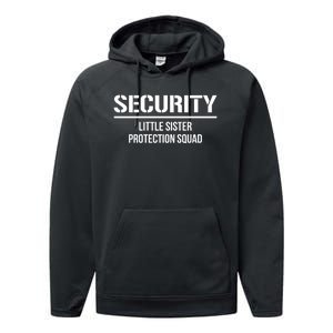 Big Brother Security Little Sister Protection Squad Performance Fleece Hoodie