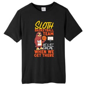 Basketball Bball Sloth Sloth Basketball Team WeLl Get There Tall Fusion ChromaSoft Performance T-Shirt