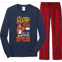 Basketball Bball Sloth Sloth Basketball Team WeLl Get There Long Sleeve Pajama Set