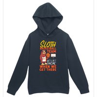 Basketball Bball Sloth Sloth Basketball Team WeLl Get There Urban Pullover Hoodie