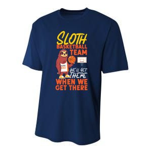 Basketball Bball Sloth Sloth Basketball Team WeLl Get There Performance Sprint T-Shirt