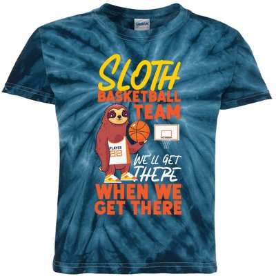 Basketball Bball Sloth Sloth Basketball Team WeLl Get There Kids Tie-Dye T-Shirt