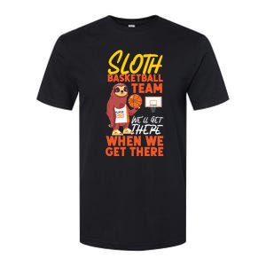 Basketball Bball Sloth Sloth Basketball Team WeLl Get There Softstyle CVC T-Shirt