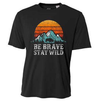 Be Brave Stay Wild Outdoors Adventure Hiking Cooling Performance Crew T-Shirt