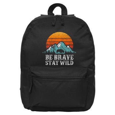 Be Brave Stay Wild Outdoors Adventure Hiking 16 in Basic Backpack