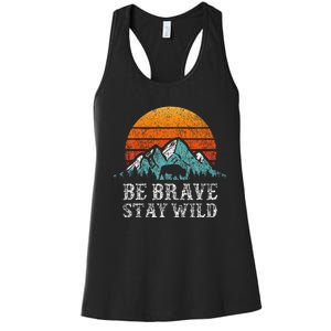 Be Brave Stay Wild Outdoors Adventure Hiking Women's Racerback Tank