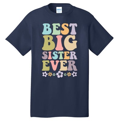 Best Big Sister Ever Baby Announcement Idea Tall T-Shirt