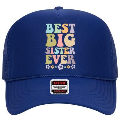 Best Big Sister Ever Baby Announcement Idea High Crown Mesh Back Trucker Hat