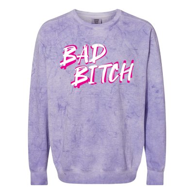 Bad Bitch Salty Attitude Bossy Swear Words Feminist Great Gift Colorblast Crewneck Sweatshirt