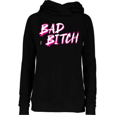 Bad Bitch Salty Attitude Bossy Swear Words Feminist Great Gift Womens Funnel Neck Pullover Hood