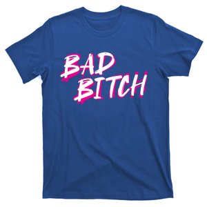 Bad Bitch Salty Attitude Bossy Swear Words Feminist Great Gift T-Shirt