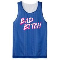 Bad Bitch Salty Attitude Bossy Swear Words Feminist Great Gift Mesh Reversible Basketball Jersey Tank