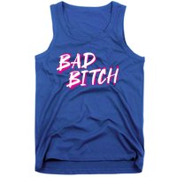 Bad Bitch Salty Attitude Bossy Swear Words Feminist Great Gift Tank Top