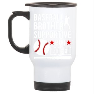 Baseball Brother Supportive Brother Of A Baseball Player Gift Stainless Steel Travel Mug