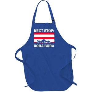 Bora Bora Summer Vacation Trip Next Stop Vacay Vibes Gift Full-Length Apron With Pockets