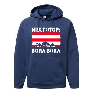 Bora Bora Summer Vacation Trip Next Stop Vacay Vibes Gift Performance Fleece Hoodie