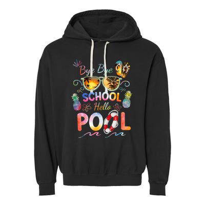 Bye Bye School Hello Pool Funny Summer Vacation Pool School Garment-Dyed Fleece Hoodie