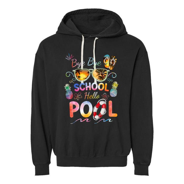 Bye Bye School Hello Pool Funny Summer Vacation Pool School Garment-Dyed Fleece Hoodie