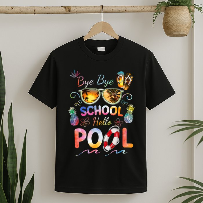 Bye Bye School Hello Pool Funny Summer Vacation Pool School T-Shirt