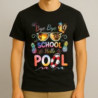 Bye Bye School Hello Pool Funny Summer Vacation Pool School T-Shirt