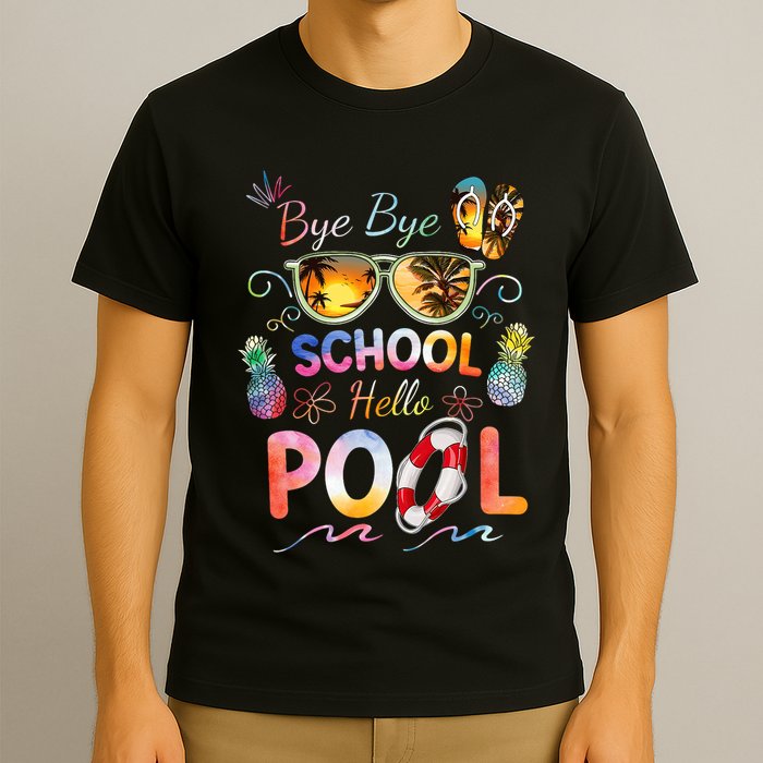 Bye Bye School Hello Pool Funny Summer Vacation Pool School T-Shirt