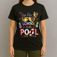 Bye Bye School Hello Pool Funny Summer Vacation Pool School T-Shirt