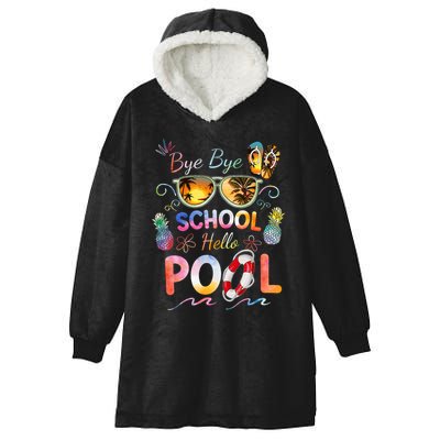 Bye Bye School Hello Pool Funny Summer Vacation Pool School Hooded Wearable Blanket