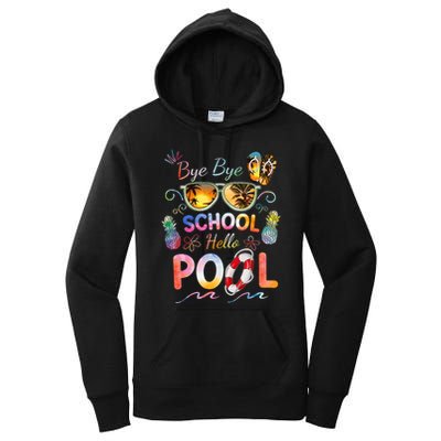 Bye Bye School Hello Pool Funny Summer Vacation Pool School Women's Pullover Hoodie