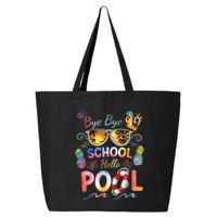 Bye Bye School Hello Pool Funny Summer Vacation Pool School 25L Jumbo Tote