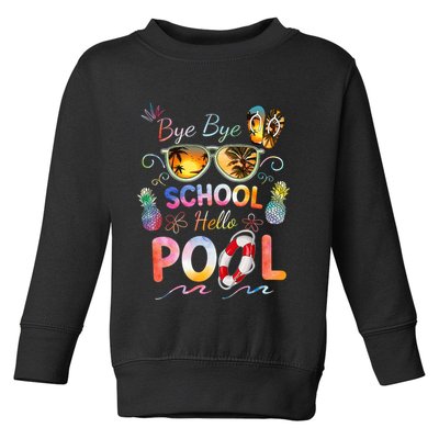Bye Bye School Hello Pool Funny Summer Vacation Pool School Toddler Sweatshirt
