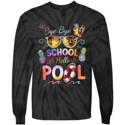 Bye Bye School Hello Pool Funny Summer Vacation Pool School Tie-Dye Long Sleeve Shirt