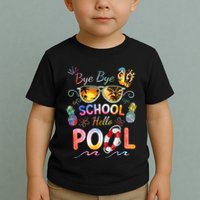 Bye Bye School Hello Pool Funny Summer Vacation Pool School Toddler T-Shirt