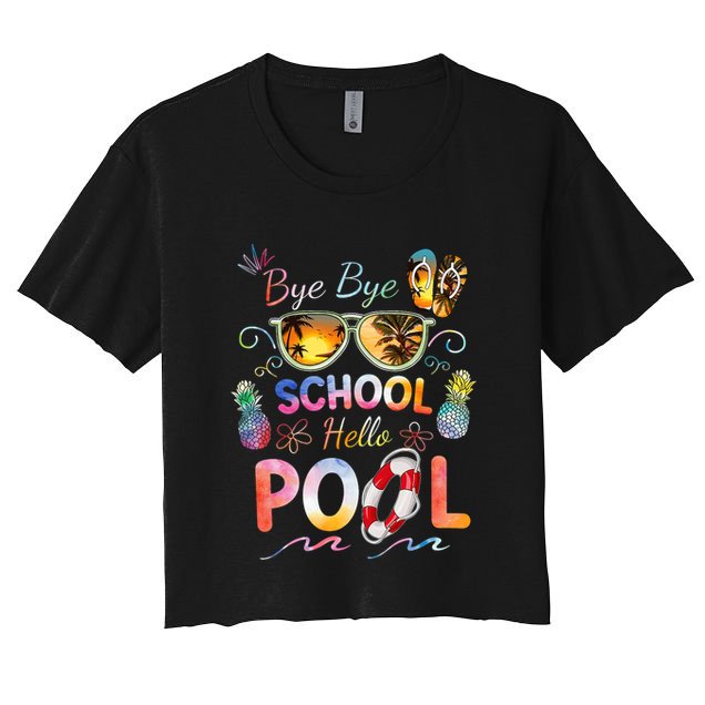 Bye Bye School Hello Pool Funny Summer Vacation Pool School Crop Top