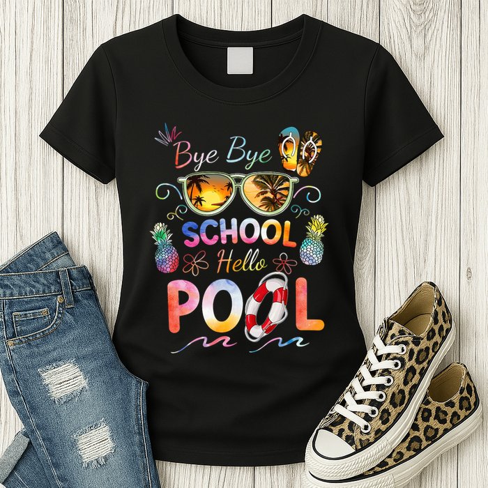 Bye Bye School Hello Pool Funny Summer Vacation Pool School Womens T-Shirt